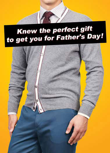 A Card Again Funny For Any Dad Card  Knew the perfect gift to get you for Father's Day | sweater, cardigan, jacket, funny, ha, lol, lolol, meme, haha, dad, da, dada, daddy, pa, papa A card again